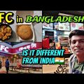 🍗TRYING KFC CHICKEN IN BANGLADESH🇧🇩!!! How is the Taste of Kfc Food in Dhaka | Tamil | Naveen Kumar