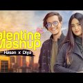 Valentine Mashup 2023 | Diya Jahan & Hasan S. Iqbal | Best Bangla Love Songs Mashup