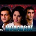 Mohabbat Full Movie | मोहब्बत | Madhuri Dixit, Akshay Khanna, Sanjay Kapoor | Romantic Hindi Movies