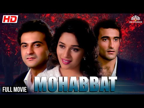 Mohabbat Full Movie | मोहब्बत | Madhuri Dixit, Akshay Khanna, Sanjay Kapoor | Romantic Hindi Movies