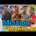 Mission Valentine Day।Bangla funny video। ONONTO OFFICIAL। it’s ononto…..
