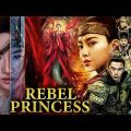 REBEL PRINCESS Full Movie In Hindi | Chinese Action Adventure Movie | New Hollywood Dubbed Movies