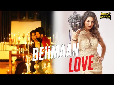 Beiimaan Love | Hindi Full Movie | Sunny Leone, Rajneesh Duggal, Yuvraj Singh | Hindi Romantic Movie