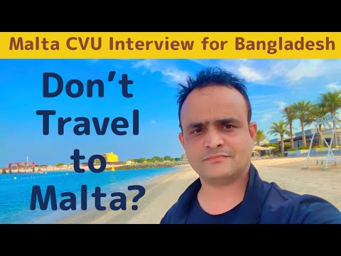 Don't Travel To Malta From Dhaka Via India | Identity Malta CVU Interview Experience For Bangladeshi