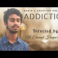 Addiction | এডিকশন | Bangla natok 2021 | বাংলা নাটক ২০২১ | Nabin's Creation
