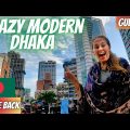 Modern Dhaka is STILL CRAZY – Gulshan the BEST place to live in Bangladesh 🇧🇩