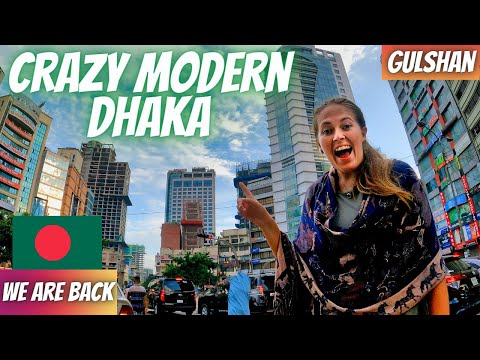 Modern Dhaka is STILL CRAZY – Gulshan the BEST place to live in Bangladesh 🇧🇩