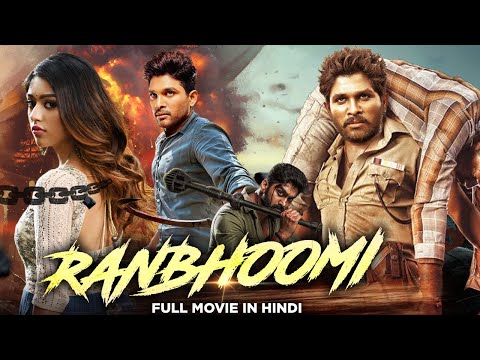 Ranbhoomi – Allu Arjun South Indian Movie Dubbed In Hindi Full | Stylish Star, Anu Emmanuel