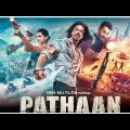 Pathaan Full Movie In Hindi Dubbed 2022 | New South Indian Movies Dubbed In Hindi Full 2022 New(2)