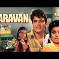 Caravan Full Movie |Jeetendra Superhit Hindi Thriller Movie |Asha Parekh| जीतेन्द्र की सुपरहिट फिल्म