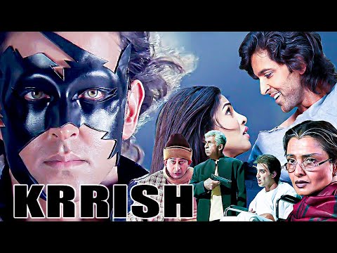 "Krrish (2006) Full Movie | Hrithik Roshan | Priyanka Chopra | Naseeruddin Shah | Rekha"