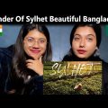 Wonder Of Sylhet | Beautiful Bangladesh Travel Film | Reaction India |