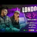 Londoni Furi || লন্ডনী ফুড়ী || Fokir Lal Miah || ফকির লাল মিয়া || New Bangla Song