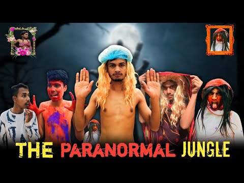 The Paranormal Jungle | Bangla Funny Video | Fans On Fire | Its Monjo |