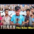 PATHAAN The Killer Machine | Bangla Funny Video | Ashik Squad