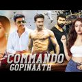 Commando Gopinaath – South Indian Movie Dubbed In Hindi Full |Gopichand, Anu Emmanuel, Jagapati Babu
