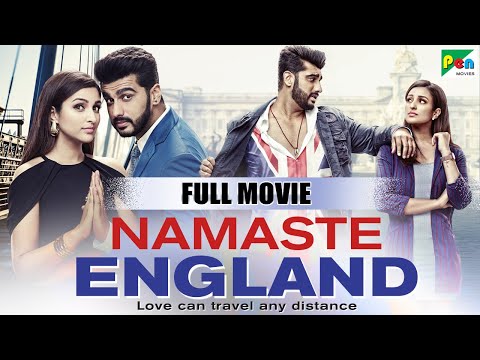 Namaste England | Full Movie | Parineeti Chopra, Arjun Kapoor, Shreya Mehta