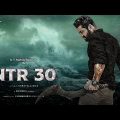 NTR30 (2023 Full Movie) Jr NTR | South Indian Hindi Dubbed Full Action Movie | New Release Movie