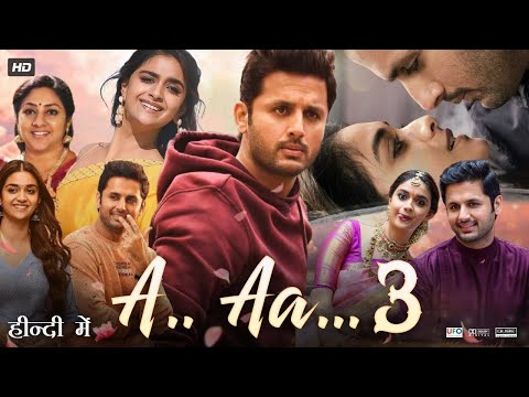 A Aa 3 Full Movie In Hindi Dubbed | Nithiin | Keerthy Suresh | Vennela Kishore