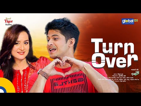 New Bangla Natok | Turn Over | টার্ন ওভার | Niloy Alamgir, Nadia Nodi | Global TV Entertainment