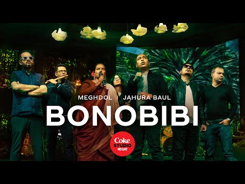 Bonobibi | Coke Studio Bangla | Season 2 | Meghdol X Jahura Baul