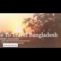 Time To Travel Bangladesh | Khan Mohammad Ibrahim Khalil | time2travelbd