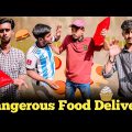 Dangerous Food Delivery 😂 | ডেঞ্জারেস ফুড ডেলিভারি | Bangla Funny Video | It's Me Emon
