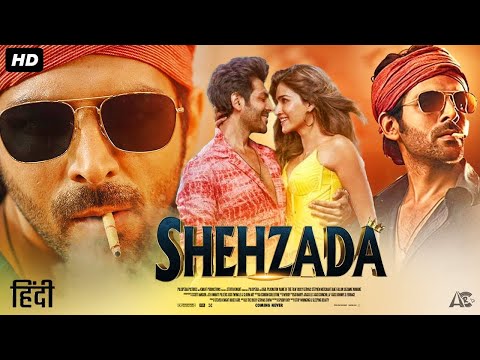 Shehzada Full Movie 2023 | Kartik Aaryan | Kriti Sanon | Rohit D | Bhushan K – New Bollywood Movie