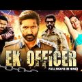 Ek Officer – Gopichand South Indian Full Movie Dubbed In Hindi | Anu Emmanuel