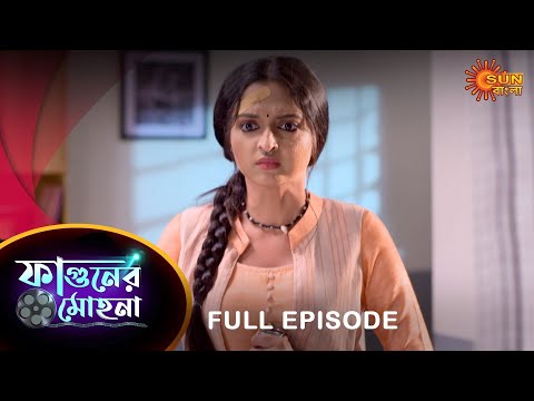 Phaguner Mohona – Full Episode | 09 March 2023 | Sun Bangla TV Serial | Bengali Serial