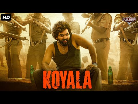 KOYALA – Superhit Hindi Dubbed Full Action Movie | South Indian Movies Dubbed In Hindi Full Movie
