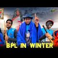 BPL In Winter | Bangla Funny Video | Omor On Fire | It's Omor |