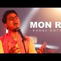 Mon Re Official Music Video | Rahul Dutta | Barenya Saha