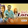 Feel and Love | ফিল এন্ড লাভ | Sayed Zaman Shawon | Toya | Valentine Natok | Bangla Natok 2021