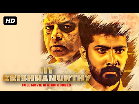 IIT Krishnamurthy – Full Movie In Hindi | Prudhvi Dandamudi, Maira Doshi, Vinay Varma