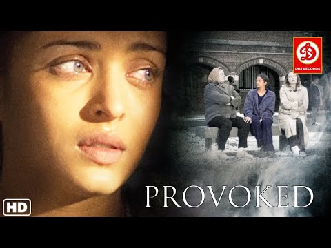 Provoked (Hindi) | Aishwarya Rai | Nandita Das | Robbie Coltrane | Superhit Hindi Full Movie