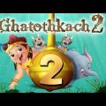 Ghatothkach 2 (Hindi) – Full Length Movie – Full Movie in HD