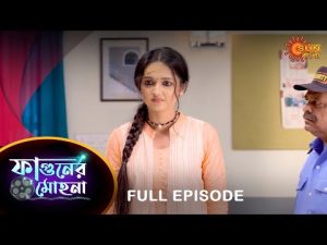 Phaguner Mohona – Full Episode | 11 March 2023 | Sun Bangla TV Serial | Bengali Serial