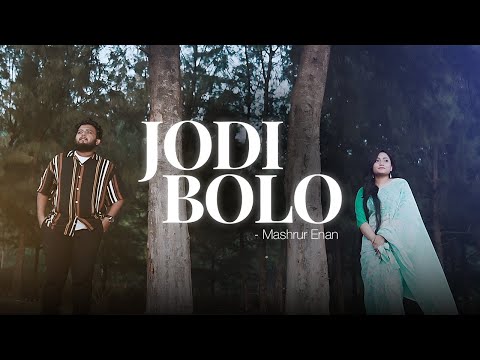 Jodi Bolo (Official Music Video) | Mashrur Enan | Bangla New Song 2023
