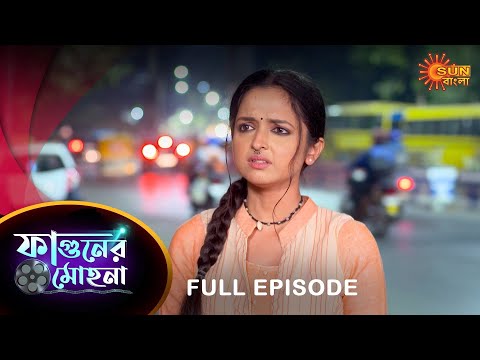 Phaguner Mohona – Full Episode | 17 March 2023 | Sun Bangla TV Serial | Bengali Serial