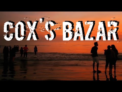 Cox's Bazar travel  | Bangladesh  |