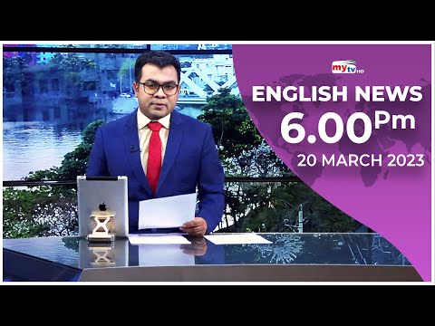 Latest English News Update। 06.00 PM। 20 March 2023 | Mytv News