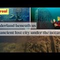 হারিয়ে যাওয়া প্রাচীন শহর || under the sea || 2023 #worldtour #2023 #travel #bangladesh