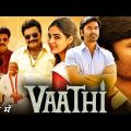 Vaathi Full Movie In Hindi | Dhanush, Samyuktha Menon | Netflix | SIR Full Movie Hindi Fact & Review