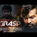 Grasp Movie || New Movie 2023 || Grasp Latest Blockbuster Movie Hindi Dubbed || Action South Movie