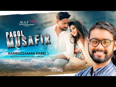 Pagol Mushafir | Kamruzzaman Rabbi | Tuhin | Roshni |Soumitra Ghose Emon | Bangla Music Videos 2020