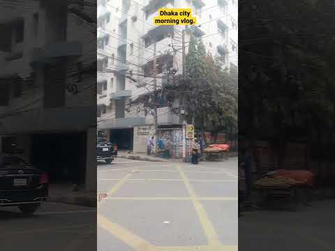 Dhaka city morning vlog. #travel #bangladesh #dhaka #vlog #village