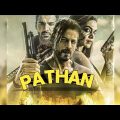 pathan hindi full movie ||  पठान हिंदी मूवी || 2023 ki sabse Khatarnak Movie #pathan