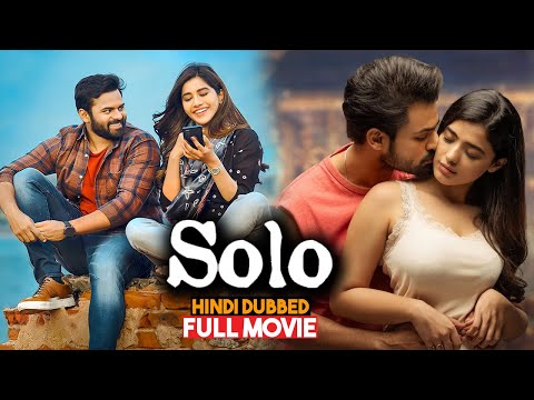 Solo Full Movie In Hindi – Sai Dharam Tej Latest Super Hit Movie in Hindi Dubbed #newsouthmovie