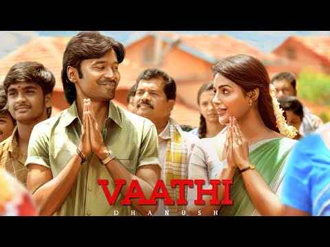 Vaathi Full Movie Hindi Dubbed | Vaathi Danush New Released Action Hindi Dubbed Full Movie